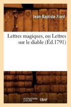 Philosophie- Lettres Magiques, Ou Lettres Sur Le Diable, (�d.1791)