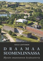 Draamaa Suomenlinnassa