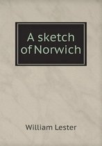 A sketch of Norwich