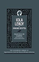 Iola Leroy, or Shadows Uplifted