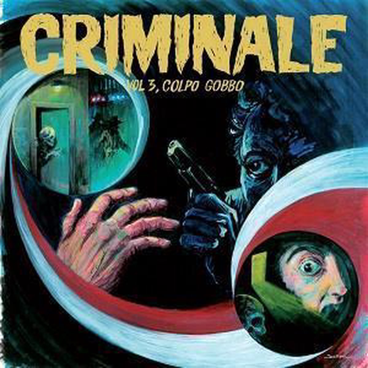 Criminale, Vol. 3 - Colpo Gobbo (CD & LP)