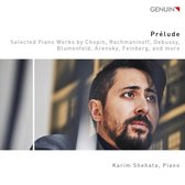 Prelude: Selected Piano Works By Chopin. Rachmaninoff. Debussy. Blumenfeld. Arensky. Feinberg. And More