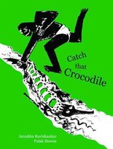 Catch That Crocodile!