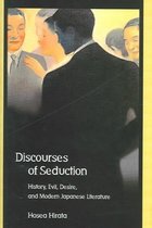 Discourses of Seduction - History, Evil, Desire and Modern Japanese Literature