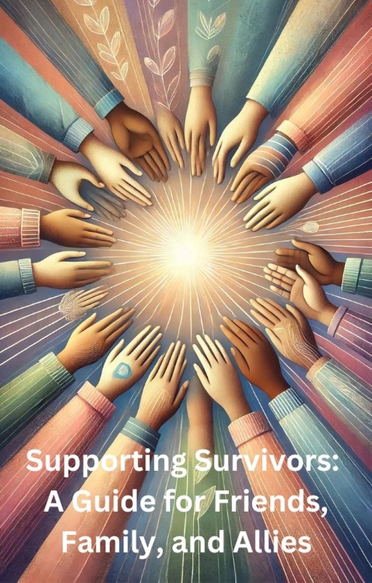 Supporting Survivors: A Guide for Friends, Family, and Allies (ebook ...