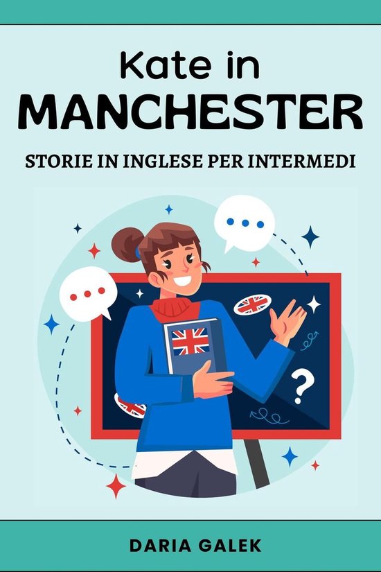 Foto: Kate in manchester storie in inglese per intermedi