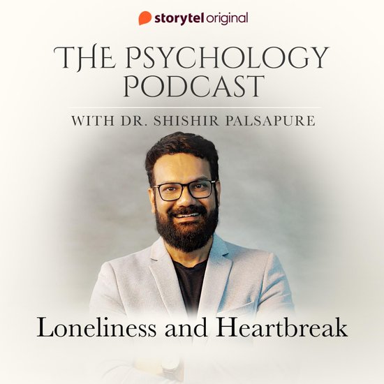 The Psychology Podcast S01E08 - Loneliness and Heartbreak - cover