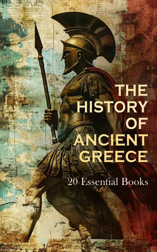 The History of Ancient Greece: 20 Essential Books - cover