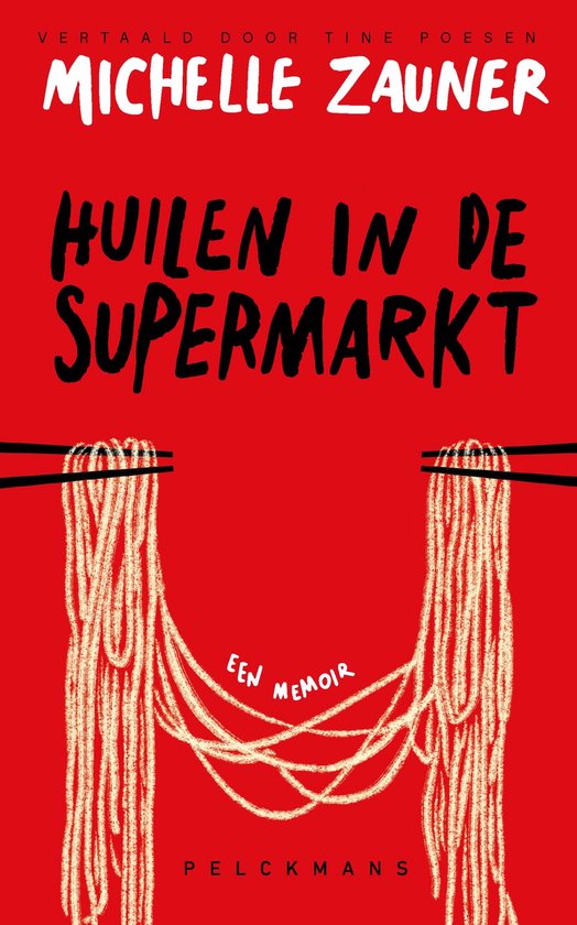 Livre 'Huilen in de Supermarkt' couverture rouge et texte noir, avec des nouilles dans des baguettes.