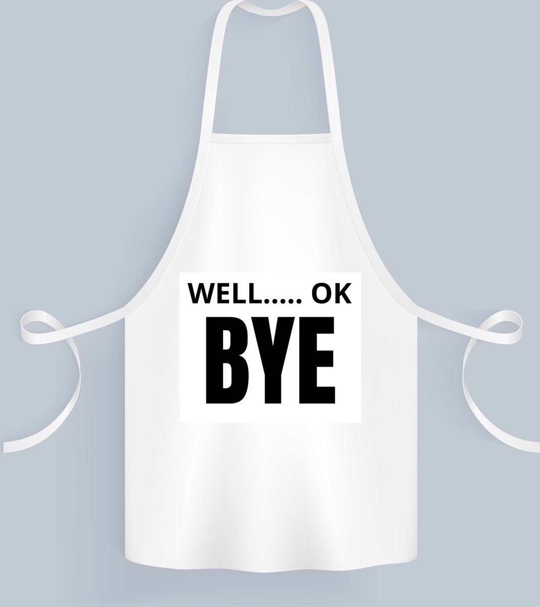 Akyol - well ok bye Keukenschort - Afscheid bedank cadeau - collega's - werk - afscheidscadeau - verjaardagscadeau - kado - 82 bij 71 cm