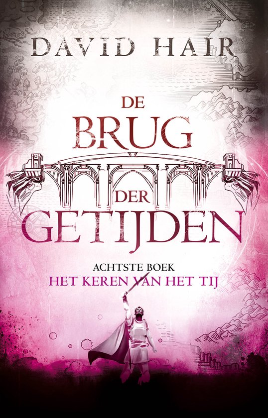 Boekomslag van 'De brug der getijden' met een gladiator die een zwaard heft voor een roze gloed en een brug.