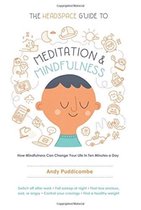 The Headspace Guide to Meditation and Mindfulness
