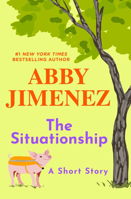 Couverture du livre : 'The Situationship' par Abby Jimenez. Un cochon portant un harnais rose.