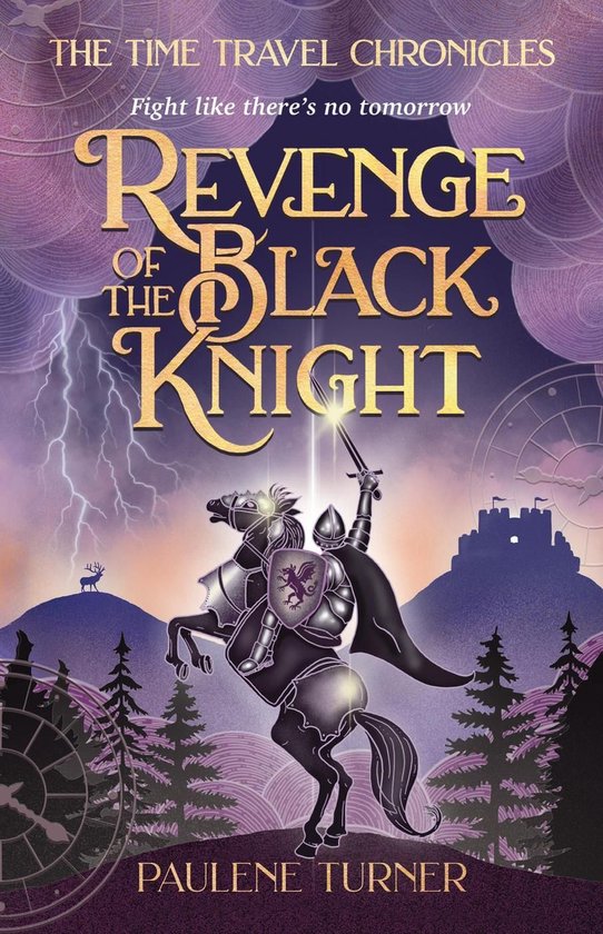 The Time Travel Chronicles 2 - Revenge of the Black Knight