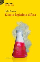 Le dalie nere - Non solo gialli - È stata legittima difesa