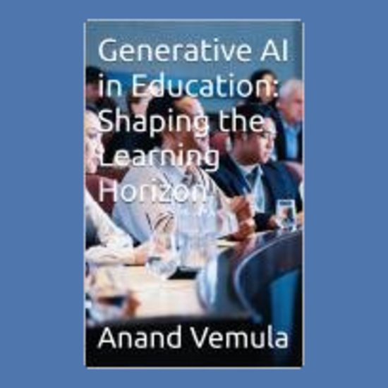 Generative AI in Education, Anand Vemula | 9798882305733 | Boeken | bol