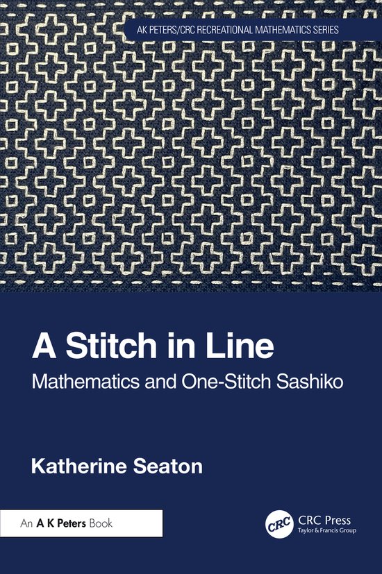 AK Peters/CRC Recreational Mathematics Series-A Stitch in Line