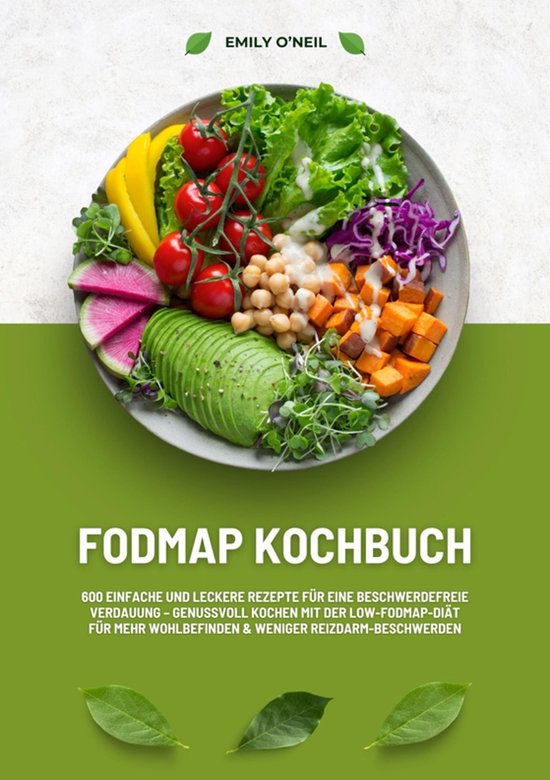 FODMAP Kochbuch: 600 einfache und leckere Rezepte für eine  ... - cover
