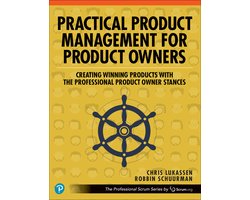 Omslag van The Professional Scrum Series- Practical Product Management for Product Owners