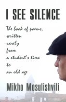 I SEE SILENCE