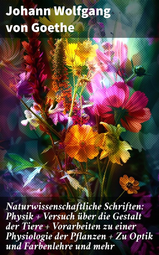 Naturwissenschaftliche Schriften: Physik + Versuch über die ... - cover