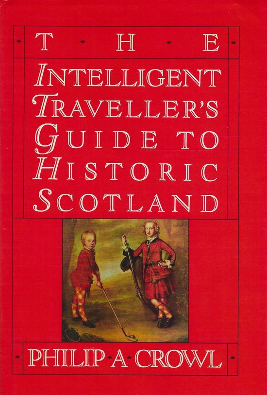The Intelligent Traveller's Guide to Historic Scotland - cover