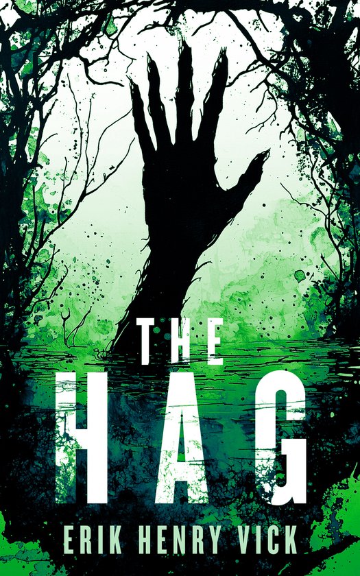 Evil Walks Among Us-The Hag