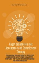 Angst behandelen met Acceptance and Commitment Therapy