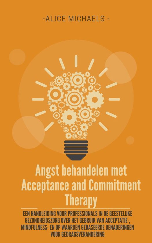 Angst behandelen met Acceptance and Commitment Therapy - cover