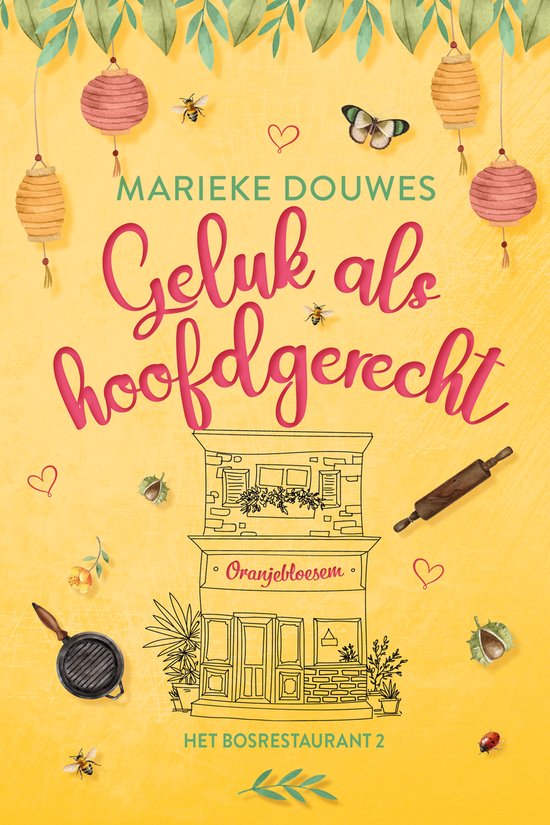 Het bosrestaurant 2 - Geluk als hoofdgerecht