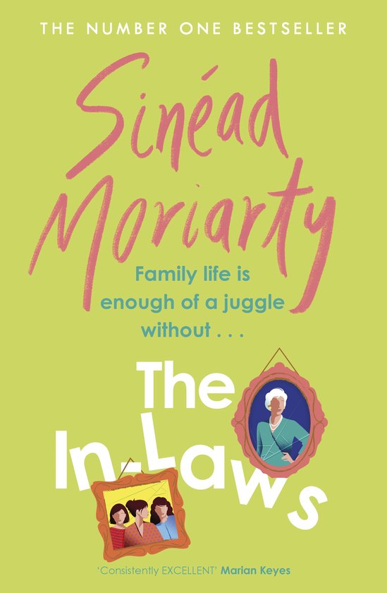 Boekcover van 'The In-Laws' door Sinead Moriarty met de tekst "Family life is enough of a juggle without..." en een lijst met illustraties van twee ingelijste familiefoto's.