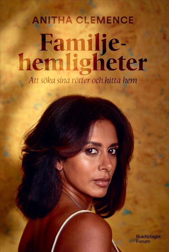 Familjehemligheter : att söka sina rötter och hitta hem - cover