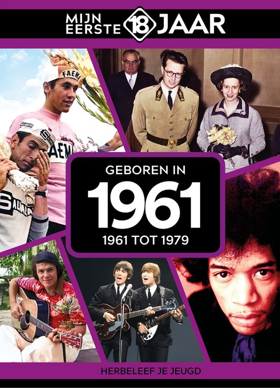 Mijn eerste 18 jaar - Geboren in 1961 - Belgische editie - cover