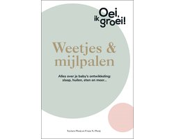 Oei, ik groei! 2 - Weetjes & mijlpalen