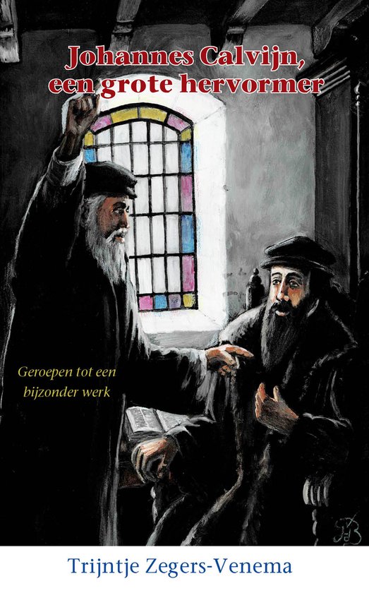 Historische verhalen voor jong en oud 41 - Johannes Calvijn, ... - cover