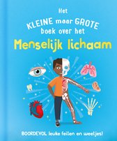 Het kleine maar grote boek over het menselijk lichaam