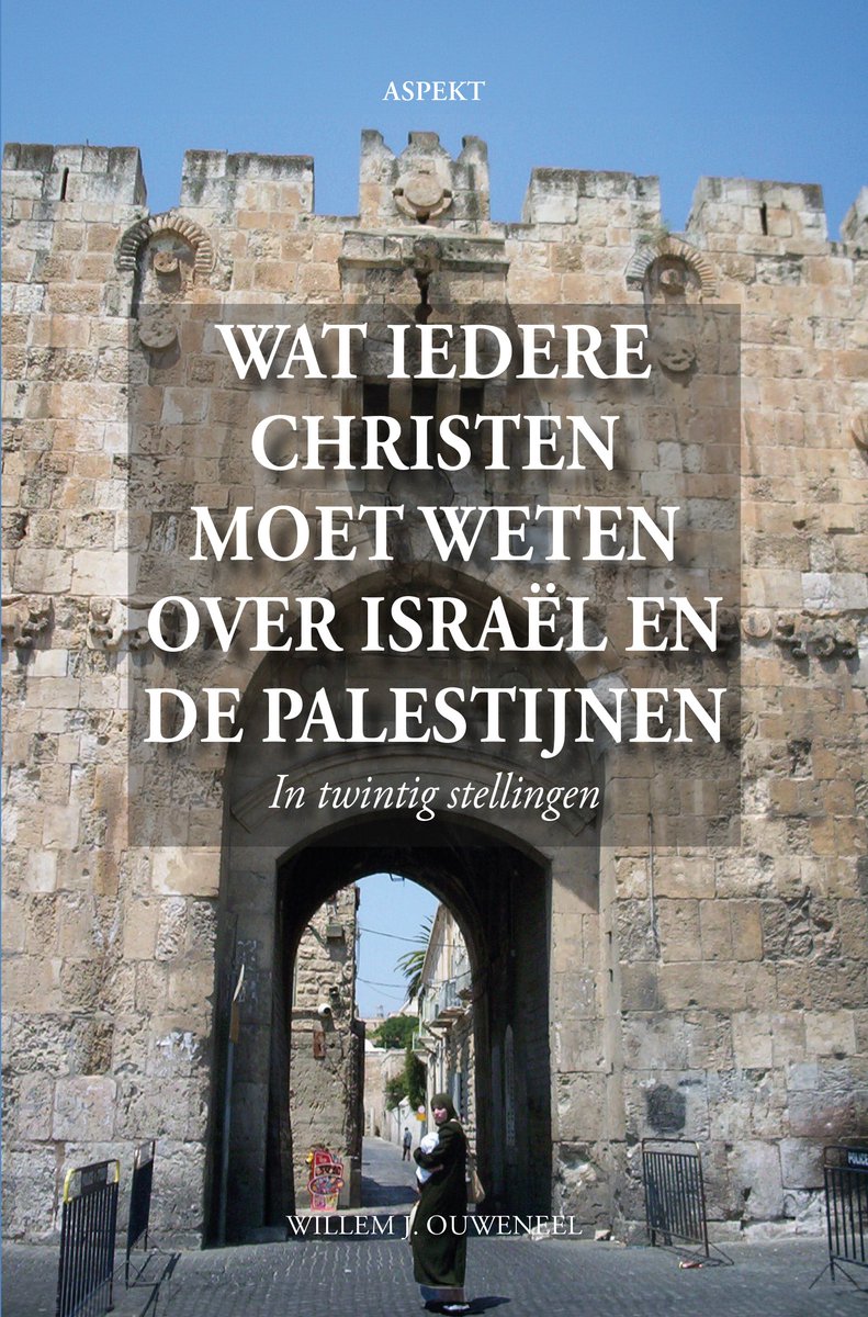 Omslag van Wat iedere christen moet weten over Israël en de Palestijnen