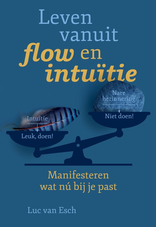 Leven vanuit flow en intuïtie