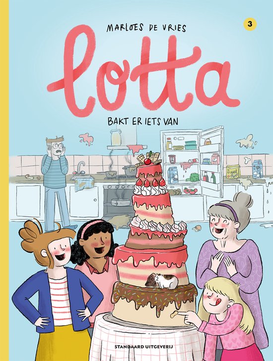 Boekcover Lotta, met een grote taart en vier lachende mensen. Titel: Lotta bakt er iets van.