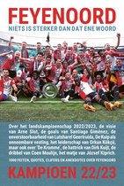 Feyenoord, niets is sterker dan dat ene woord