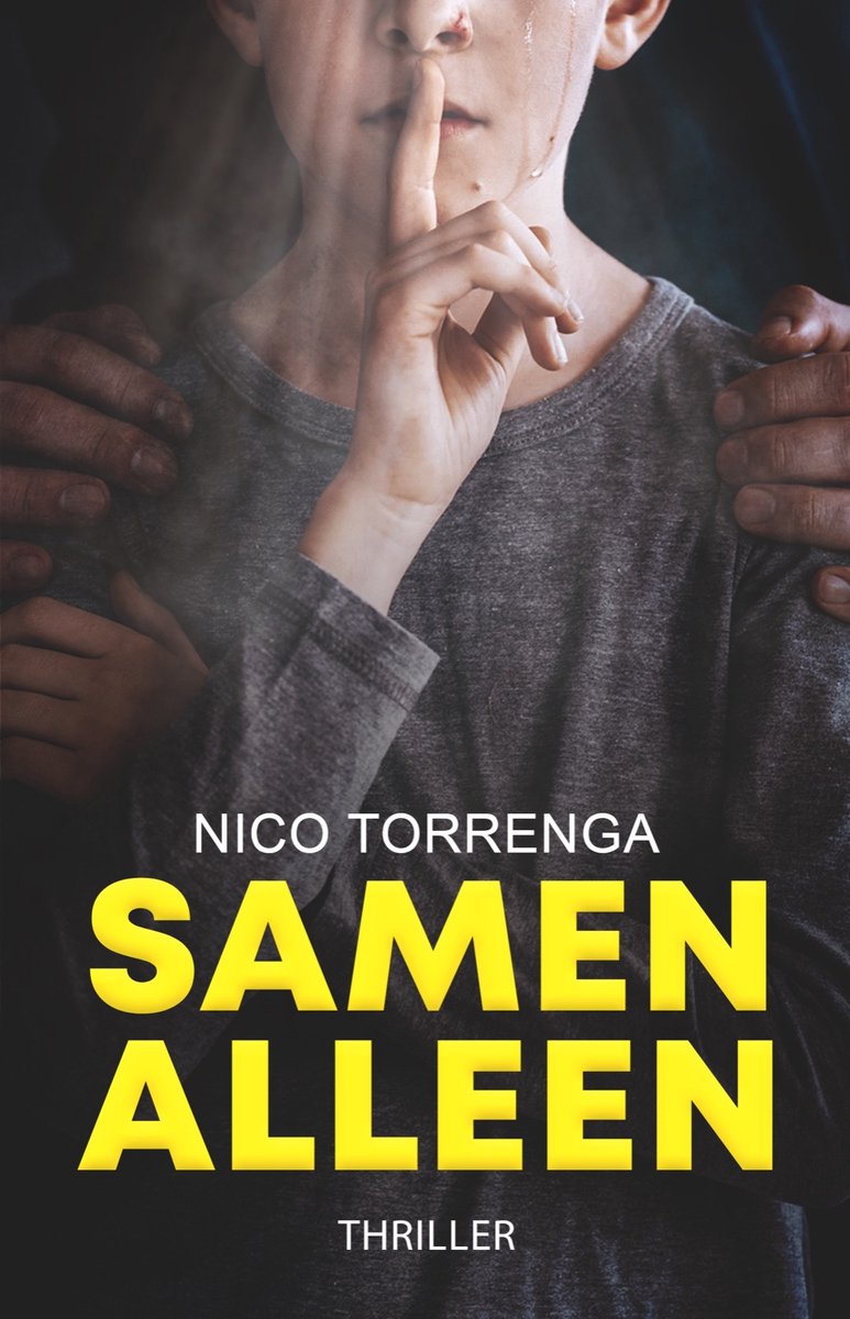 Boekomslag: jongen met vinger voor de lippen, omringd door handen. Titel: Samen Alleen.