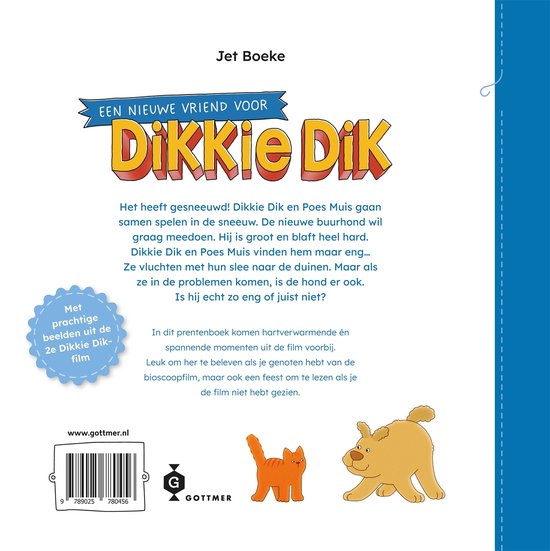Boekomslag met Dikkie Dik, Poes Muis en hond. Tekst: 'Een nieuwe vriend voor Dikkie Dik'.