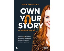 Own your story. Or someone else will.