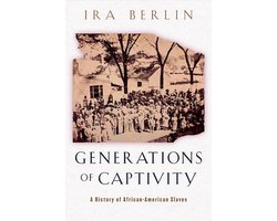 Omslag van Generations of Captivity - A History of African- American Slaves