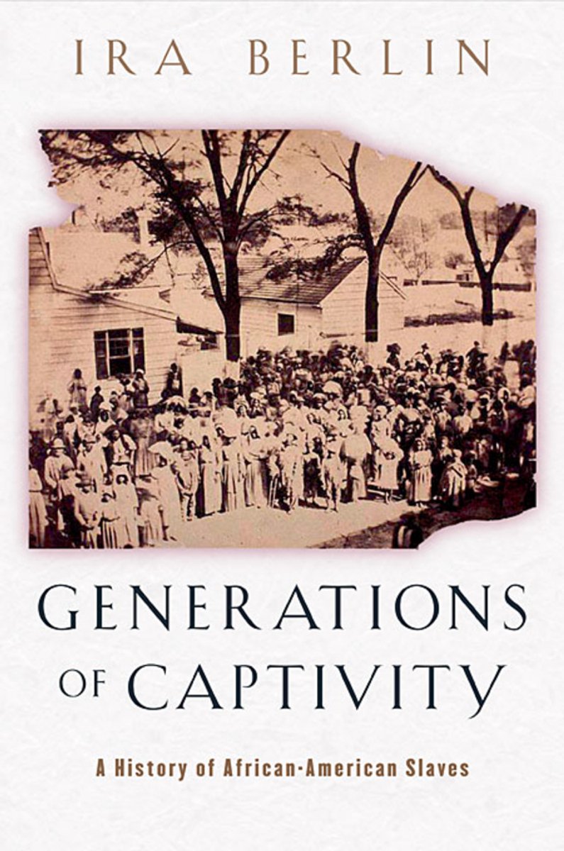 Omslag van Generations of Captivity - A History of African- American Slaves