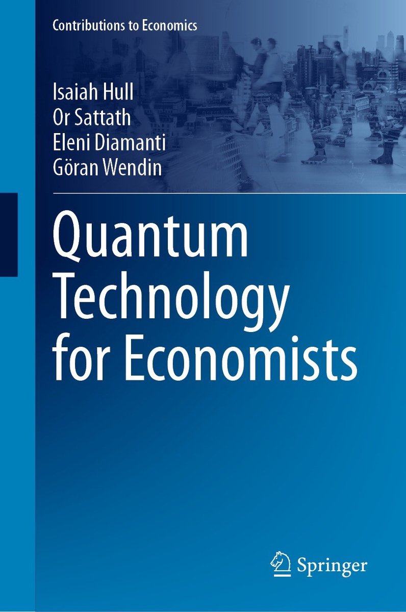 Contributions To Economics- Quantum Technology For Economists van Isaiah Hull