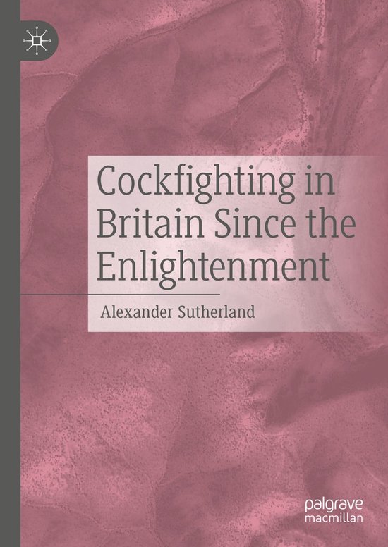 Cockfighting in Britain Since the Enlightenment - cover