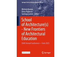 Springer Series in Design and Innovation47- School of Architecture(s) - New Frontiers of Architectural Education