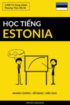 Học Tiếng Estonia - Nhanh Chóng / Dễ Dàng / Hiệu Quả