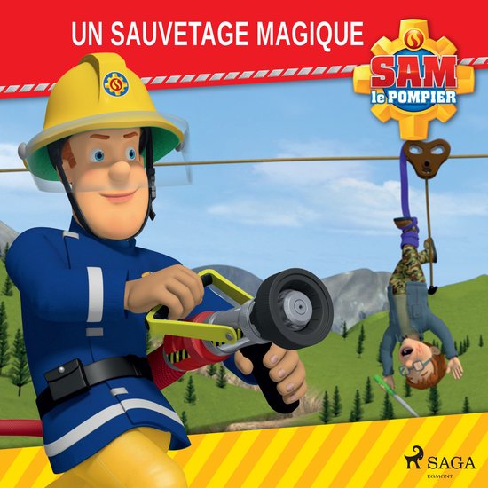 Sam le Pompier - Un sauvetage magique - cover